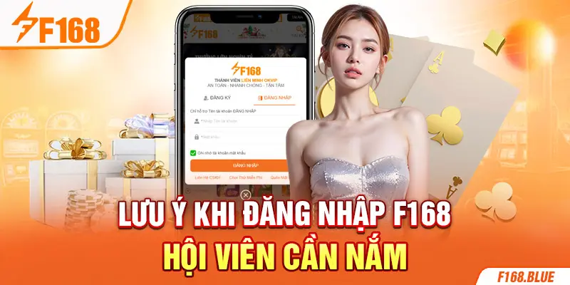 Lưu ý khi đăng nhập F168 hội viên cần nắm