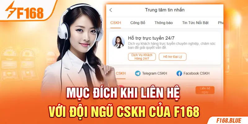 Mục đích khi liên hệ với đội ngũ CSKH của F168