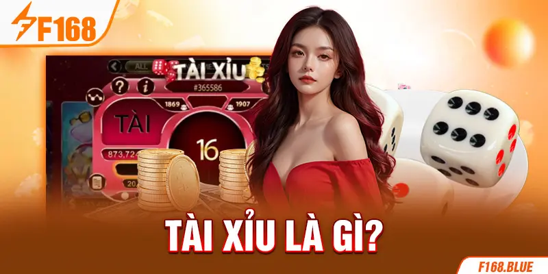 Tài Xỉu là gì?