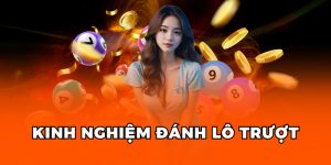 kinh nghiệm đánh lô trượt